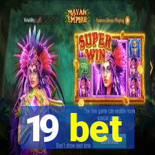 19 bet